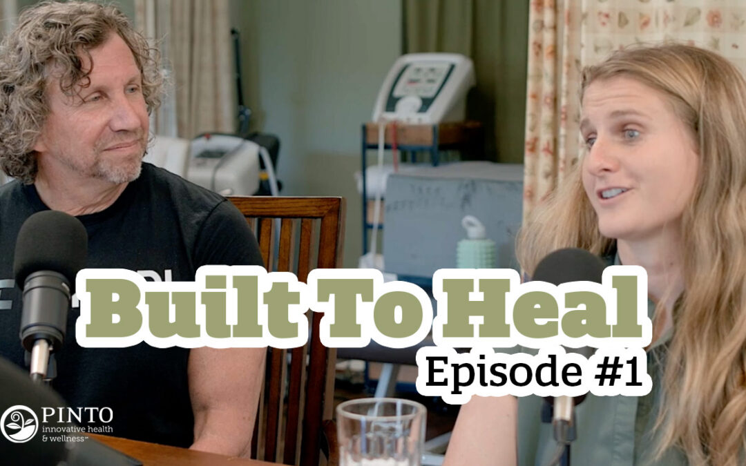 Built to Heal Podcast Launches with an Inspiring Family Story